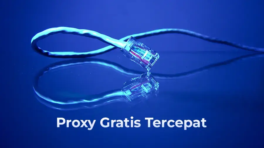 7 Layanan Proxy Gratis Tercepat di Tahun 2025 Berikut ini Daftarnya 7 Layanan Proxy Gratis Tercepat di Tahun 2025 Berikut ini Daftarnya